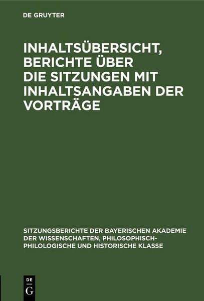 Produktbild: Inhalts&uuml;bersicht, Berichte &uuml;ber die Sitzungen mit Inhaltsangaben der Vortr&auml;ge