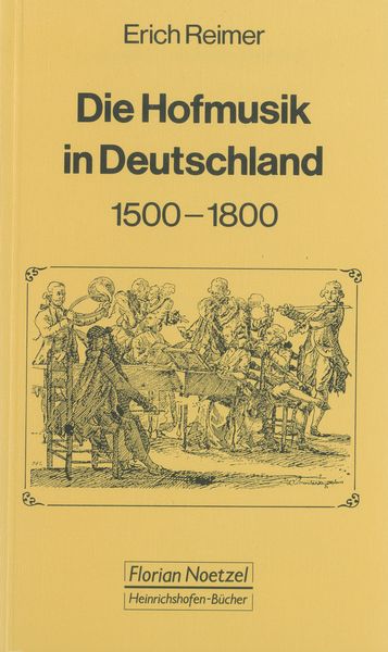 Produktbild: Die Hofmusik in Deutschland 1500-1800
