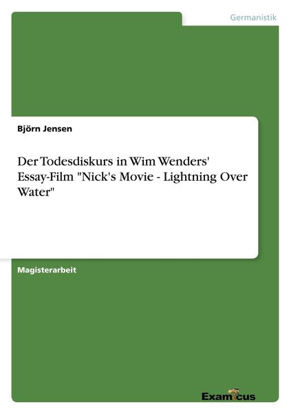 Produktbild: Der Todesdiskurs in Wim Wenders' Essay-Film "Nick's Movie - Lightning Over Water"