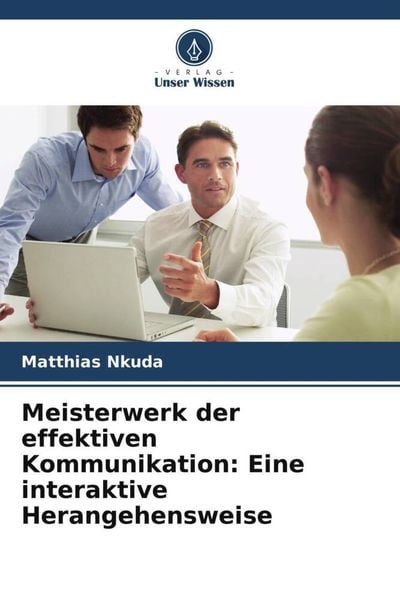 Produktbild: Meisterwerk der effektiven Kommunikation: Eine interaktive Herangehensweise