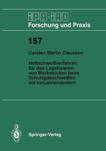 Produktbild: Heftschwei&szlig;verfahren f&uuml;r das Lagerfixieren von Werkst&uuml;cken beim Schutzgasschwei&szlig;en mit Industrierobotern
