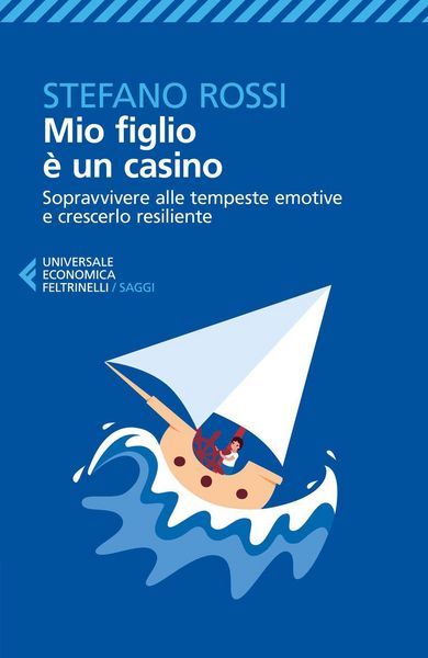 Produktbild: Mio figlio &egrave; un casino. Sopravvivere alle tempeste emotive e crescerlo resiliente