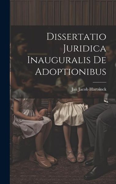 Produktbild: Dissertatio Juridica Inauguralis De Adoptionibus