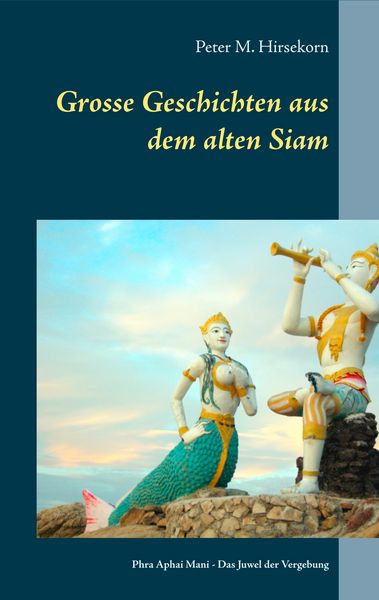 Produktbild: Grosse Geschichten aus dem alten Siam