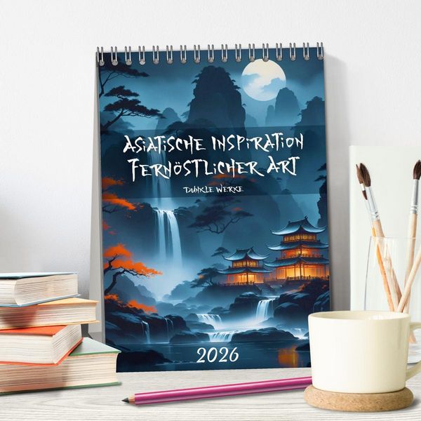 Produktbild: Asiatische Inspiration Fern&ouml;stlicher Art - Dunkle Werke (Tischkalender 2026 DIN A5 hoch), CALVENDO Monatskalender
