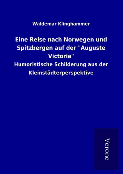 Produktbild: Eine Reise nach Norwegen und Spitzbergen auf der "Auguste Victoria"