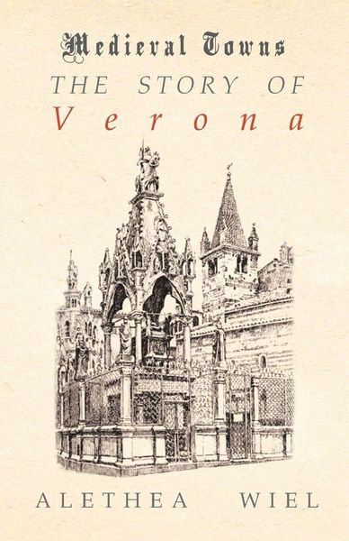 Produktbild: The Story of Verona (Medieval Towns Series)