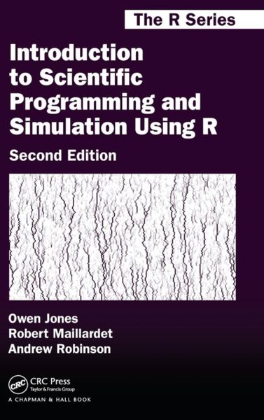 Introduction to Scientific Programming and Simulation Using R