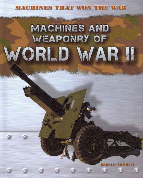 Produktbild: Machines and Weaponry of World War II