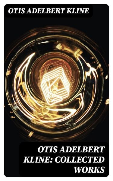 Produktbild: Otis Adelbert Kline: Collected Works