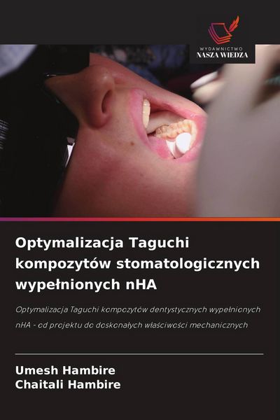Produktbild: Optymalizacja Taguchi kompozyt&oacute;w stomatologicznych wype&iquest;nionych nHA