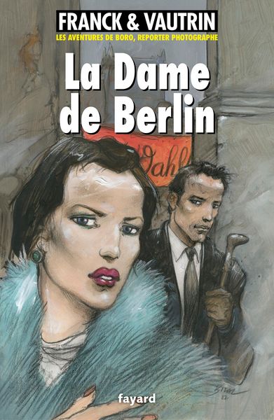 Produktbild: La dame de Berlin, Les aventures de Boro, reporter photographe