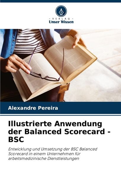 Produktbild: Illustrierte Anwendung der Balanced Scorecard - BSC