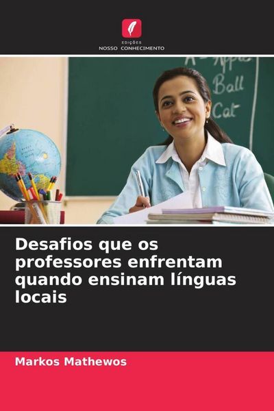 Produktbild: Desafios que os professores enfrentam quando ensinam l&iacute;nguas locais