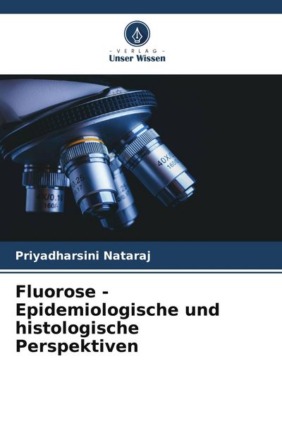 Produktbild: Fluorose - Epidemiologische und histologische Perspektiven