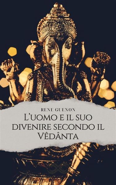 Produktbild: L'uomo e il suo divenire secondo il V&ecirc;d&acirc;nta