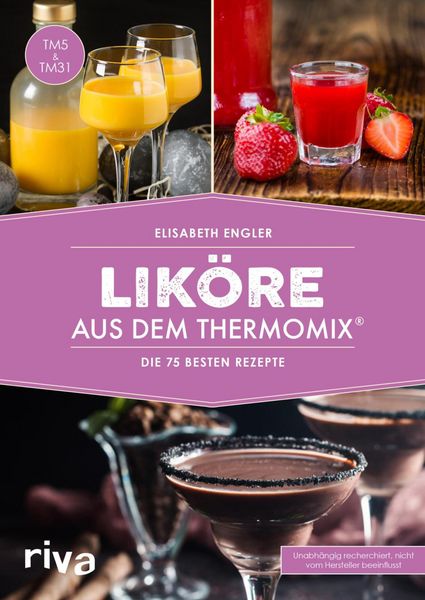 Produktbild: Lik&ouml;re aus dem Thermomix&reg;