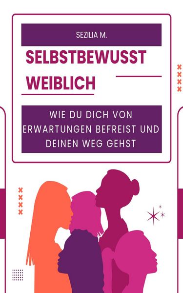 Produktbild: Selbstbewusst weiblich