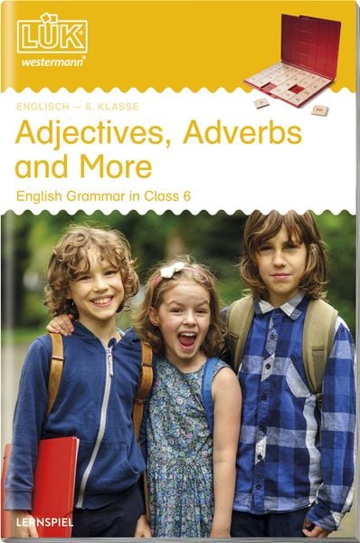 LÜK. English Grammar. 6. Klasse - Englisch: Adjectives, Adverbs and More