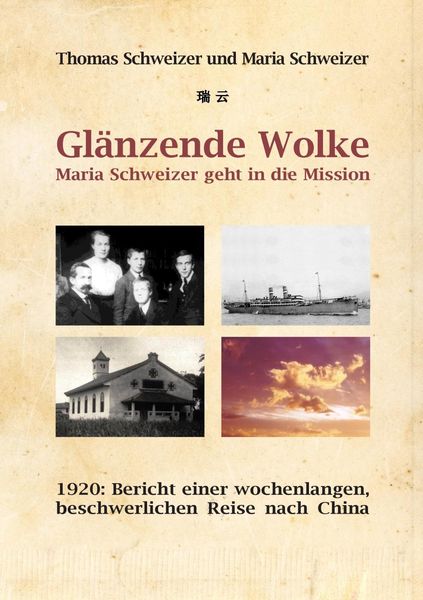 Produktbild: Gl&auml;nzende Wolke - Maria Schweizer geht in die Mission