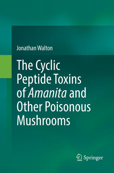 Produktbild: The Cyclic Peptide Toxins of Amanita and Other Poisonous Mushrooms