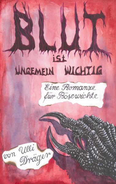 Blut ist ungemein wichtig, Taschenbuch von Ulli Dräger, Tredition, 978-3-347-50981-8