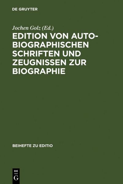 Produktbild: Edition von autobiographischen Schriften und Zeugnissen zur Biographie