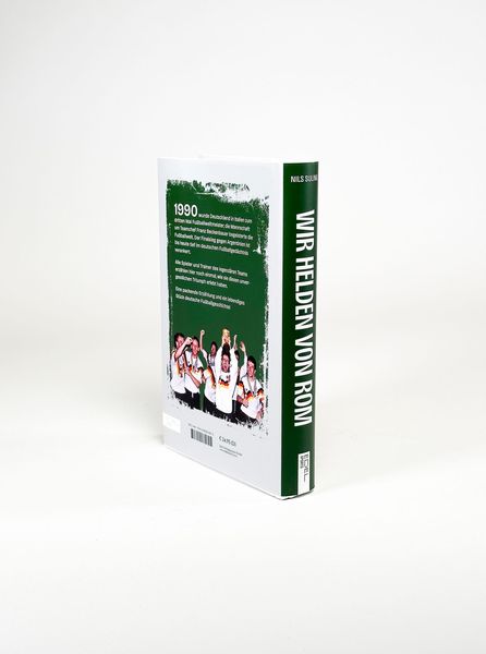 Produktbild: Wir Helden von Rom. Die wahre Geschichte der Fu&szlig;ball-WM 1990, erz&auml;hlt von allen Weltmeistern