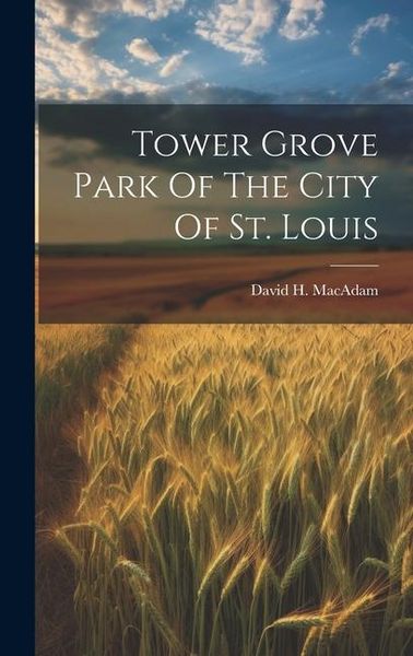 Produktbild: Tower Grove Park Of The City Of St. Louis