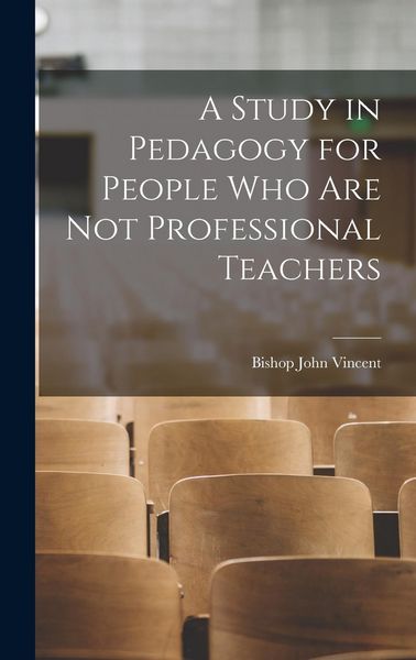 Produktbild: A Study in Pedagogy for People who are not Professional Teachers