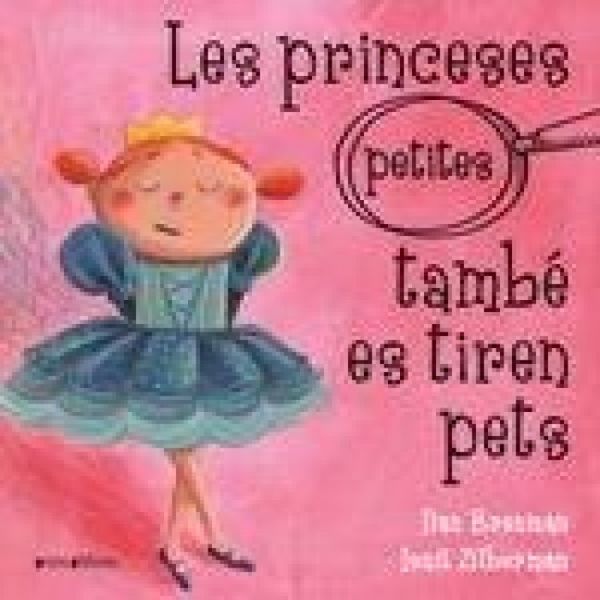 Produktbild: Les princeses (petites) tamb&eacute; es tiren pets