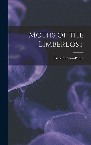 Produktbild: Moths of the Limberlost