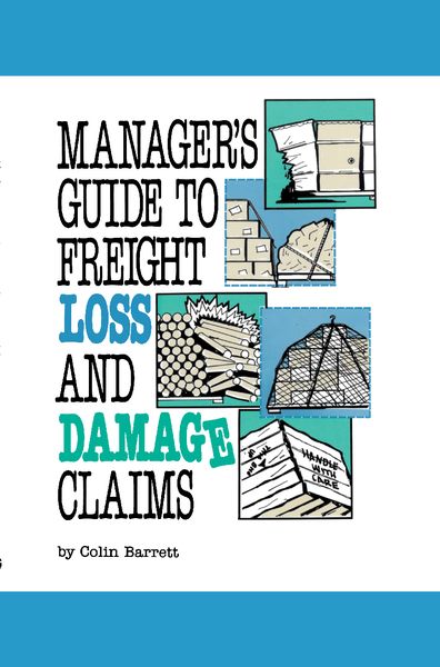 Produktbild: Manager's Guide to Freight Loss and Damage Claims