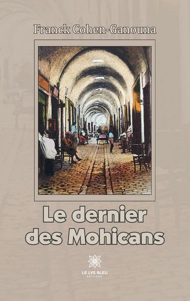 Produktbild: Franck Cohen-Ganouna: Dernier des Mohicans
