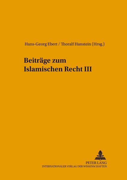 Beiträge zum Islamischen Recht III