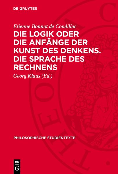 Produktbild: Die Logik oder die Anf&auml;nge der Kunst des Denkens. Die Sprache des Rechnens