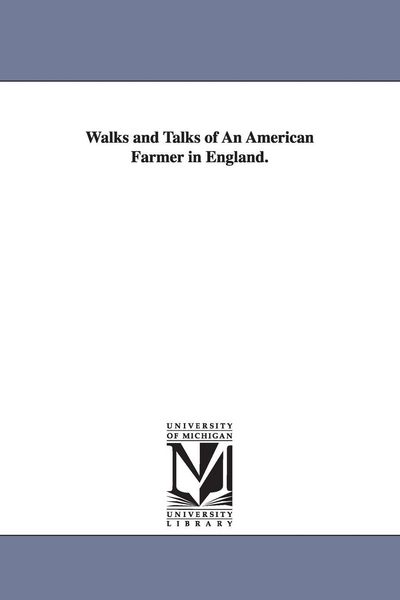 Produktbild: Walks and Talks of An American Farmer in England.