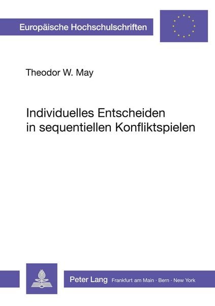 Produktbild: Individuelles Entscheiden in sequentiellen Konfliktspielen