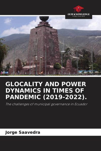 Produktbild: Glocality and Power Dynamics in Times Of Pandemic (2019-2022).