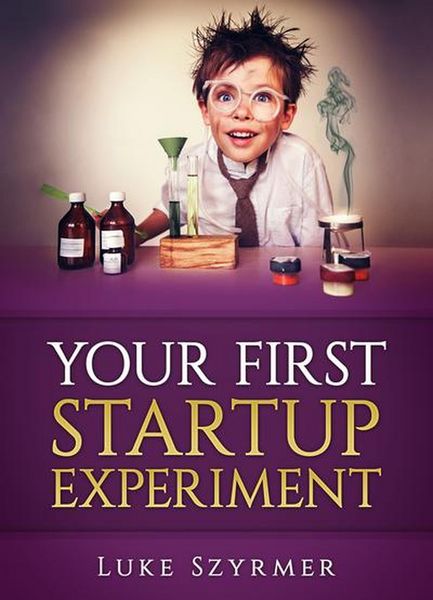 Produktbild: Your First Startup Experiment