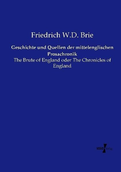 Produktbild: Geschichte und Quellen der mittelenglischen Prosachronik