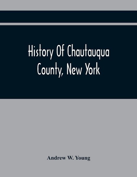 Produktbild: History Of Chautauqua County, New York