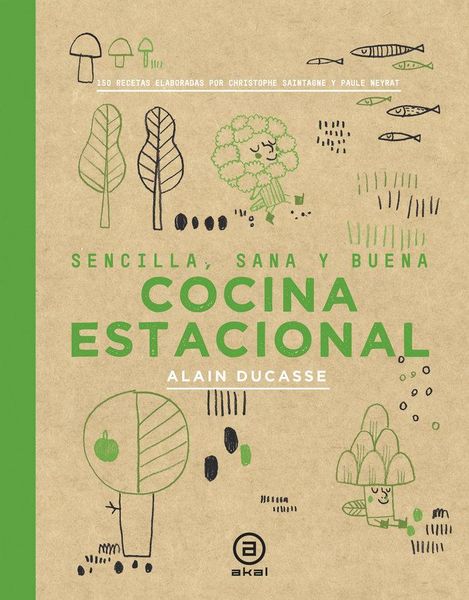 Produktbild: Cocina estacional : sencilla, sana y buena, 150 recetas elaboradas por Christophe Saintage y Paule Neyrat