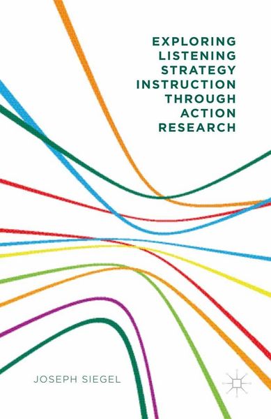 Produktbild: Exploring Listening Strategy Instruction through Action Research