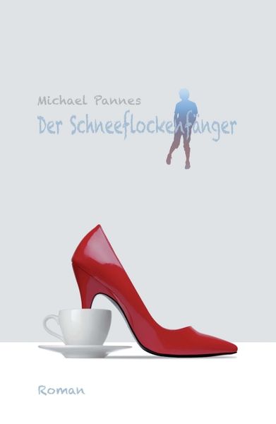 Der Schneeflockenfänger, Taschenbuch von Michael Pannes, Tredition, 9783734596568
