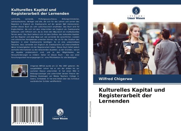 Kulturelles Kapital und Registerarbeit der Lernenden, Taschenbuch von Wilfred Chigerwe, Verlag Unser Wissen, 9786204362779