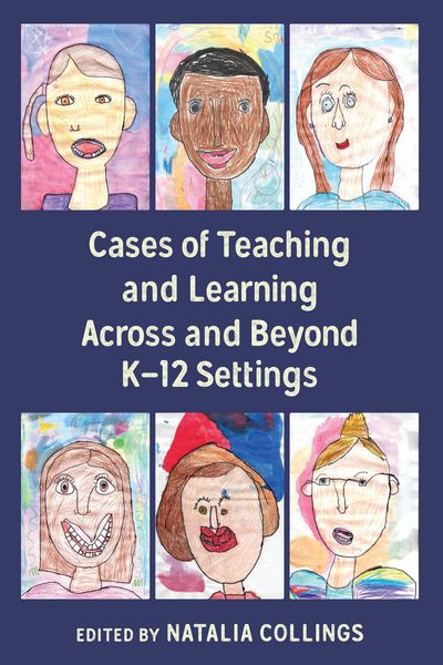 Produktbild: Cases of Teaching and Learning Across and Beyond K-12 Settings