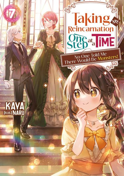 Produktbild: Taking My Reincarnation One Step at a Time: No One Told Me There Would Be Monsters! Volume 7
