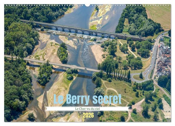 Produktbild: Le Berry secret, le Cher vu du ciel (Calendrier mural 2026 DIN A2 vertical), CALVENDO calendrier mensuel