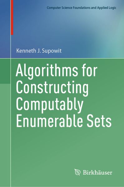 Produktbild: Algorithms for Constructing Computably Enumerable Sets